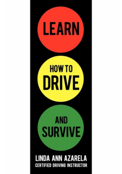 Learn How to Drive and Survive