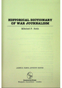 Historical dictionary of war journalism