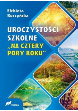Uroczystości szkolne Na cztery pory roku w.2