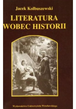 Literatura wobec historii