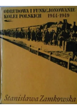 Odbudowa i Funkcjonowanie Kolei Polskich 1944