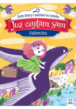 Już czytam sam. Calineczka