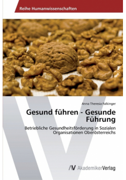 Gesund führen - Gesunde Führung