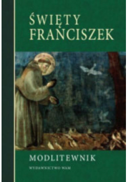 Modlitewnik. Święty Franciszek