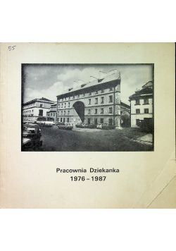 Pracownia Dziekanka 1976 1987