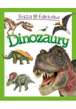 Baza faktów. Dinozaury