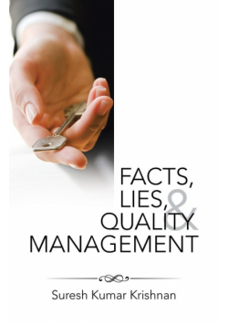 Facts, Lies, and Quality Management
