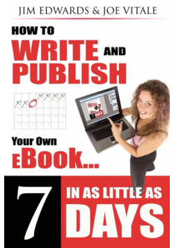 How to Write and Publish Your Own eBook in as Little as 7 Days