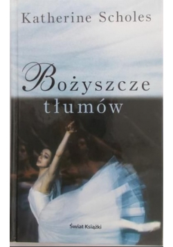 Bożyszcze tłumów