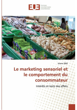 Le marketing sensoriel et le comportement du consommateur