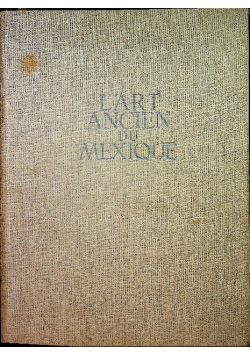 L'art ancien du mexique