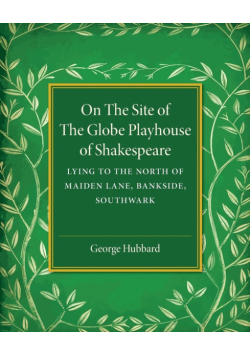 On the Site of the Globe Playhouse of Shakespeare