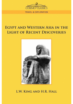 Egypt and Western Asia in the Light of Recent Discoveries