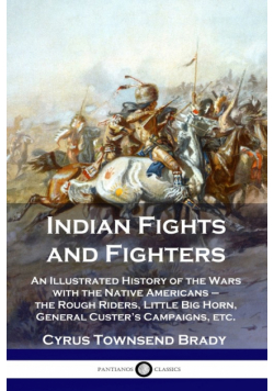 Indian Fights and Fighters