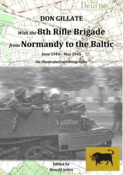 With the 8th Rifle Brigade from Normandy to the Baltic