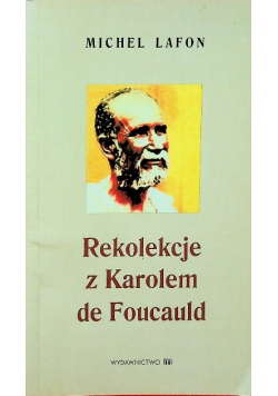 Rekolekcje z Karolem de Foucauld