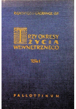 Trzy okresy życia wewnętrznego Tom 1