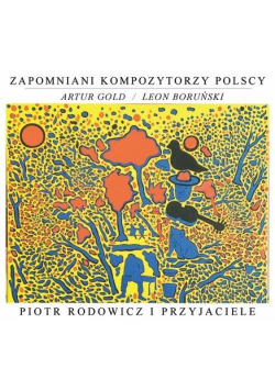 Zapomniani Kompozytorzy Polscy