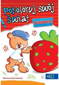 Pokoloruj swój świat. Owoce MAC