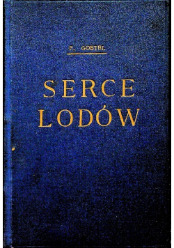 Serce Lodów 1930 r.