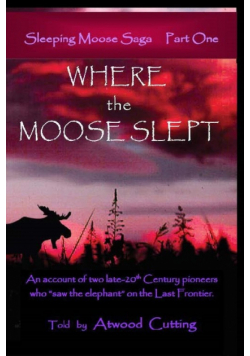Where the Moose Slept