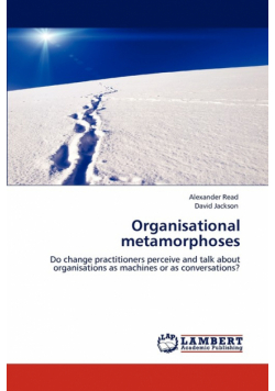 Organisational metamorphoses