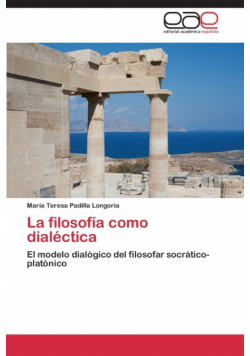 La Filosofia Como Dialectica