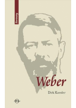 Weber. Życie i dzieło