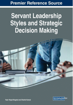 Servant Leadership Styles and Strategic Decision Making