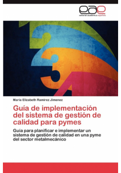 Guia de Implementacion del Sistema de Gestion de Calidad Para Pymes