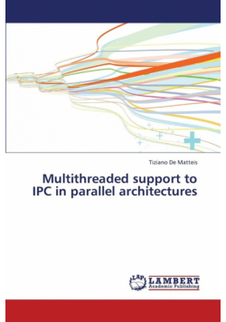 Multithreaded support to IPC in parallel architectures