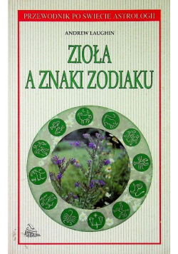 Zioła a znaki zodiaku