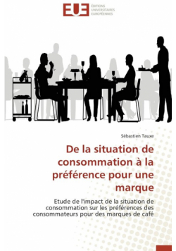 De la situation de consommation à la préférence pour une marque