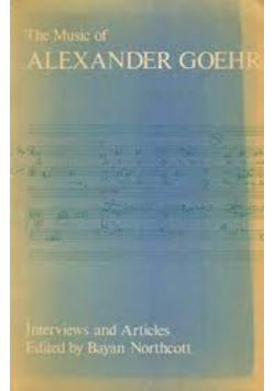 The music of Alexander Goehr