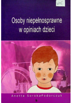 Osoby niepełnosprawne w opiniach dzieci