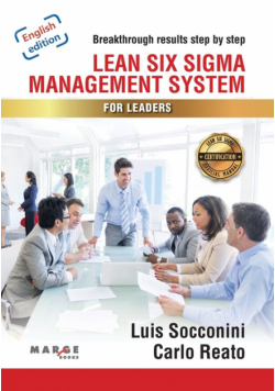 Lean Six Sigma. Management System for Leaders