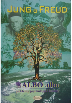 ALBO albo problemy psychologii i kultury nr 3 Jung a Freud