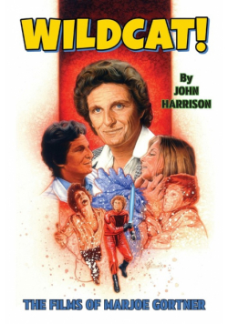 Wildcat! The Films of Marjoe Gortner
