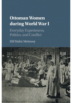 Ottoman Women during World War I