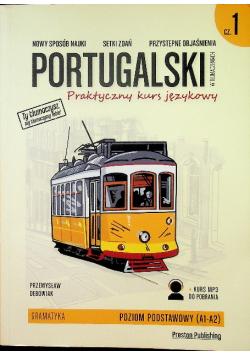 Portugalski w tłumaczeniach Praktyczny kurs językowy część 1