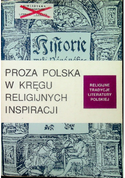 Proza polska w kręgu religijnych inspiracji