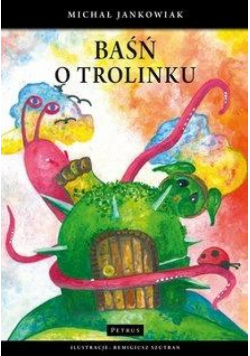 Baśń o Trolinku