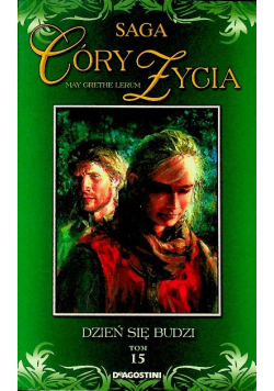 Saga Góry Życia tom 15 Dzień Się Budzi