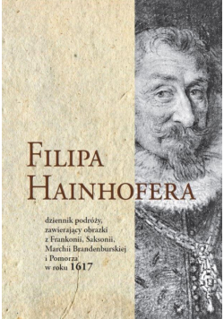 Filipa Hainhofera dziennik podróży...