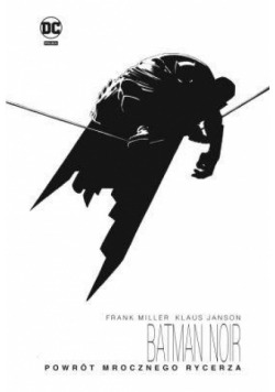 Batman Noir. Powrót Mrocznego Rycerza TW