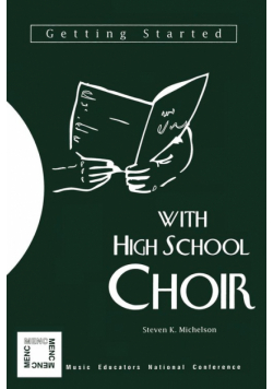 Getting Started with High School Choir