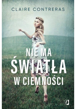 Ciemność T.1 Nie ma światła w ciemności