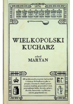 Kucharz  wielkopolski Reprint z 1876 r