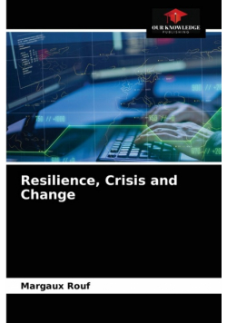 Resilience, Crisis and Change