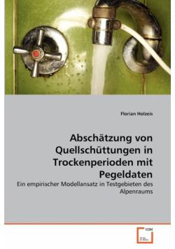 Abschätzung von Quellschüttungen in Trockenperioden mit Pegeldaten